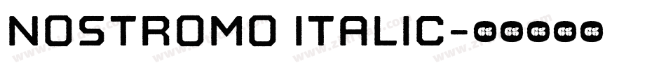 Nostromo Italic字体转换